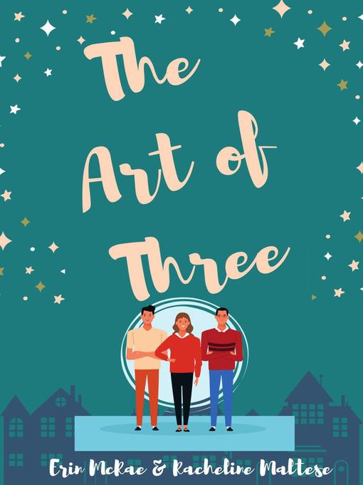 Title details for The Art of Three by Erin McRae - Available